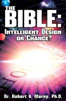 The Bible:
Intelligent Design or Chance?
